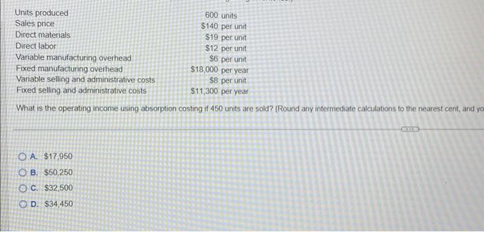 Solved What is the operating income using absorption costing | Chegg.com