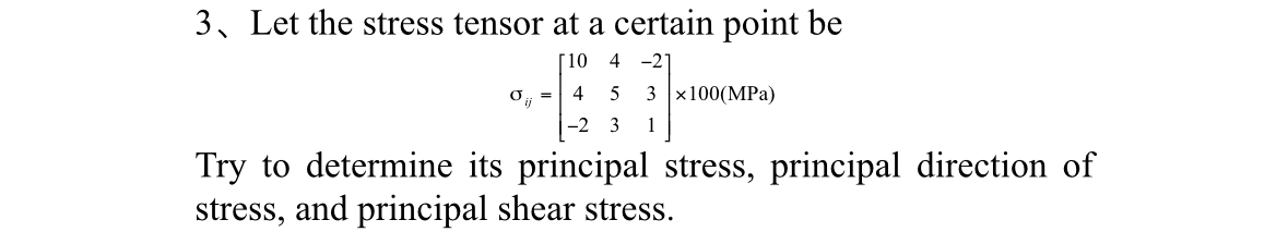 Solved 3、Let the stress tensor at a certain point | Chegg.com