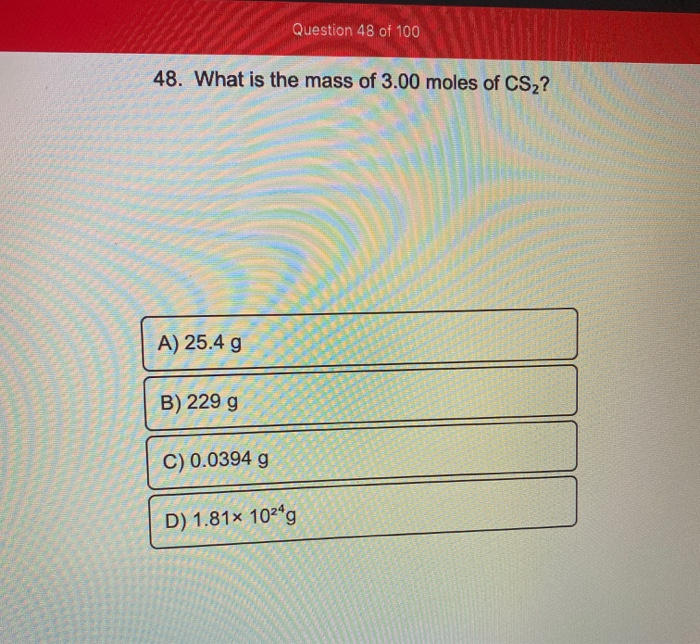 solved-what-is-the-mass-of-3-00-moles-of-cs2-a-25-4gb-chegg