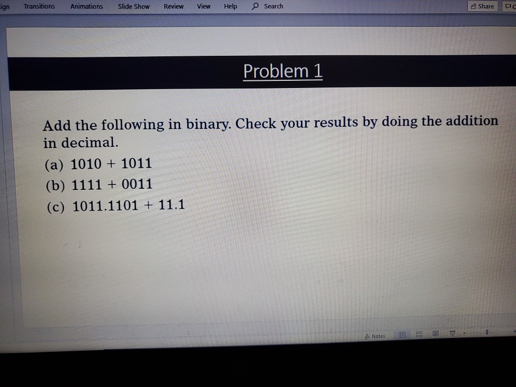 Solved Add The Following In Binary. Check Your Results By | Chegg.com