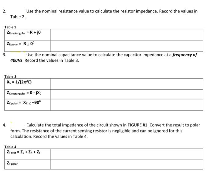 Solved 2. Use the nominal resistance value to calculate the