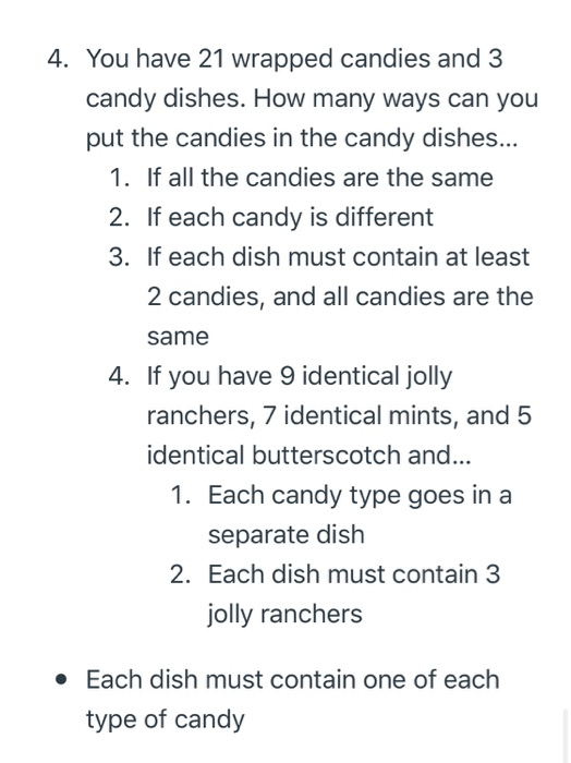 Solved 4. You Have 21 Wrapped Candies And 3 Candy Dishes. | Chegg.com