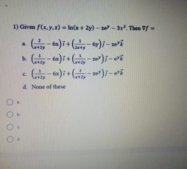 Solved 1 Given F X Y Z Ln X 2y Zey 3x2 Then Uf