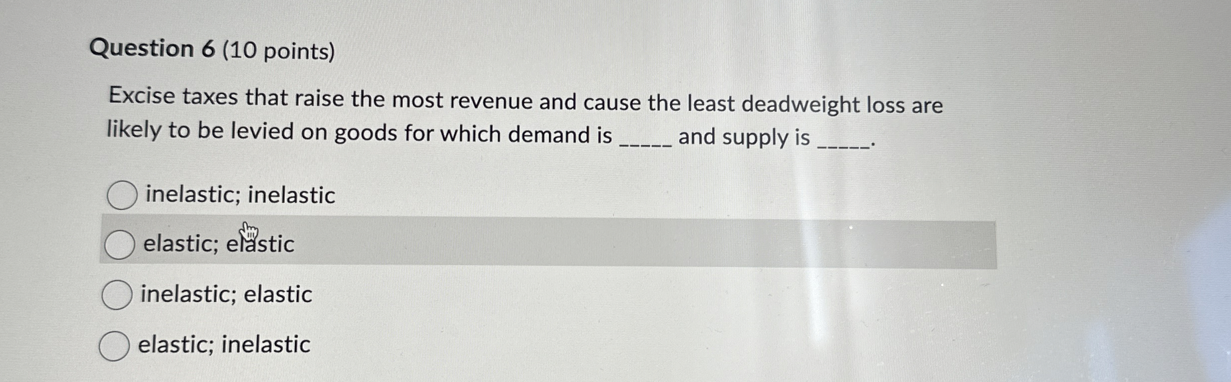 Solved Question 6 (10 ﻿points)Excise taxes that raise the | Chegg.com