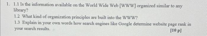 Solved 1. 1.1 Is the information available on the World Wide | Chegg.com