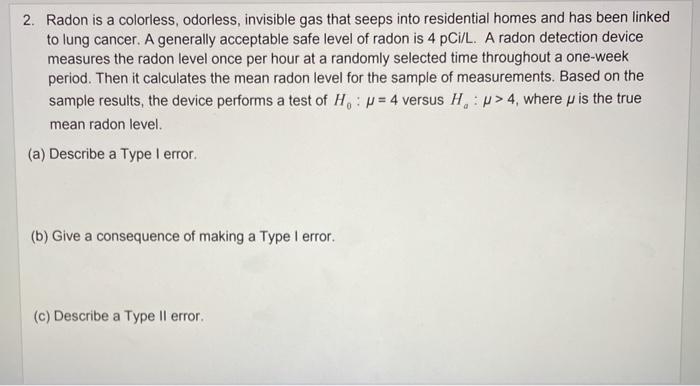 solved-2-radon-is-a-colorless-odorless-invisible-gas-that-chegg