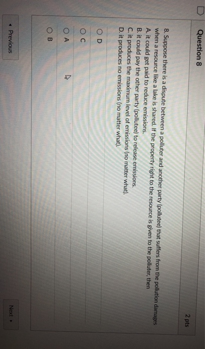 Solved Question 8 2 pts 8. Suppose there is a dispute | Chegg.com