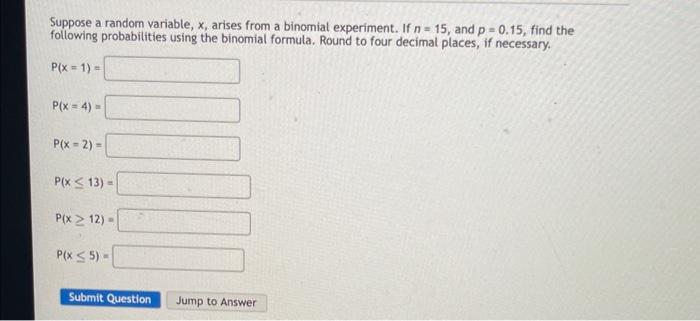 Solved Suppose A Random Variable X Arises From A Binomial 9323