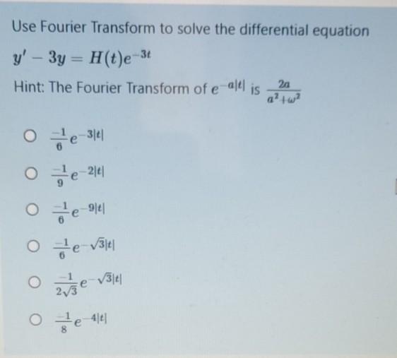 Solved Use Fourier Transform to solve the differential | Chegg.com