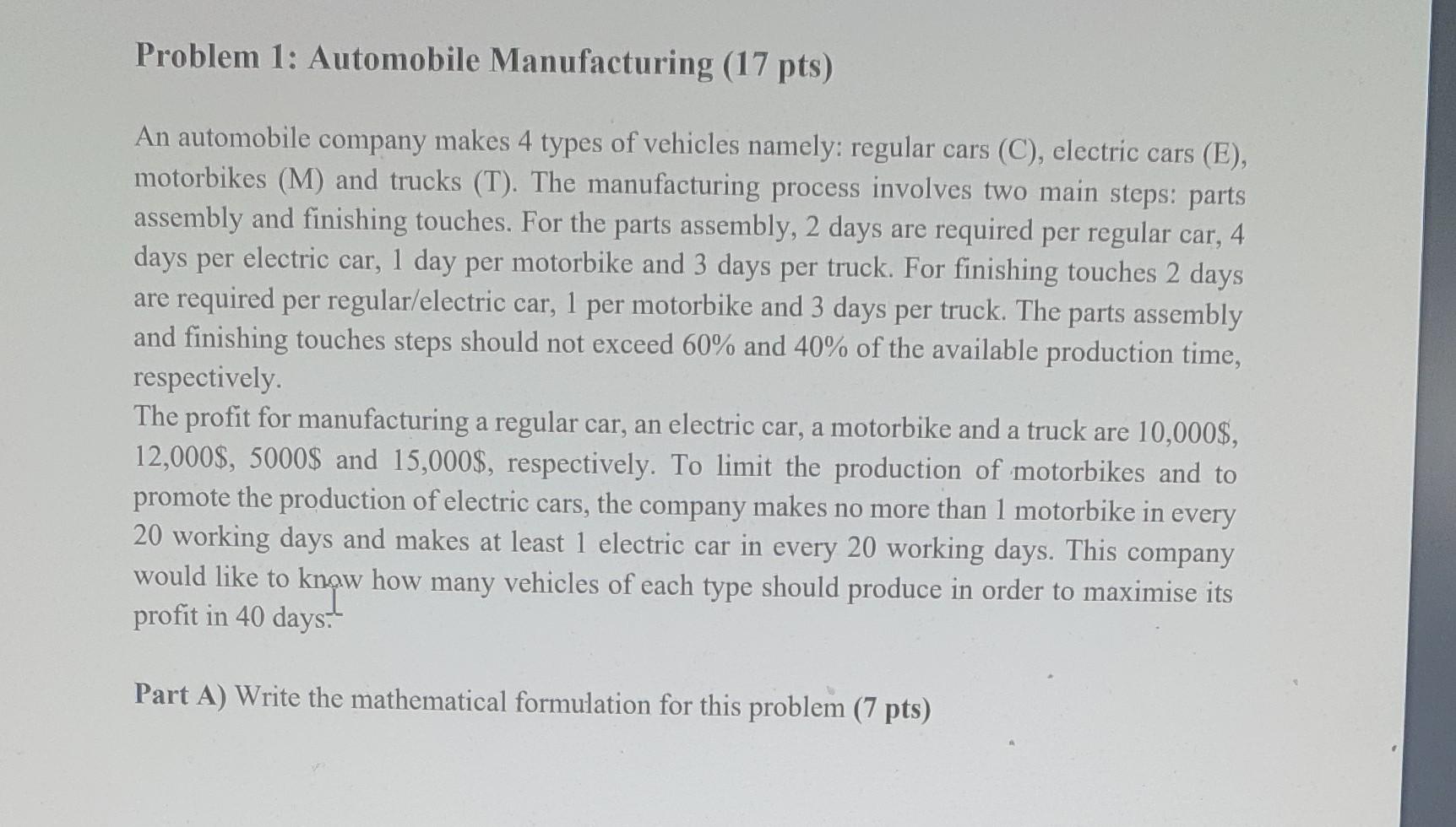Solved Problem 1 Automobile Manufacturing 17 Pts An Chegg Solved Problem 1 Automobile Manufacturing 17 Pts An Chegg