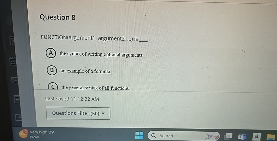 Solved Question 8FUNCTION(argument1, ﻿argument 2,dots ) ﻿is | Chegg.com