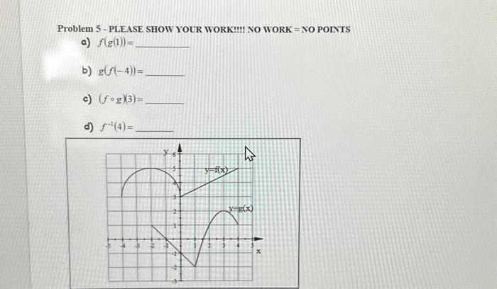 Solved Problem 5 - PLEASE SHOW YOUR WORK!!! NO WORK = NO | Chegg.com