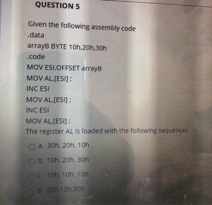 Solved QUESTION 5 Given the following assembly code .data | Chegg.com