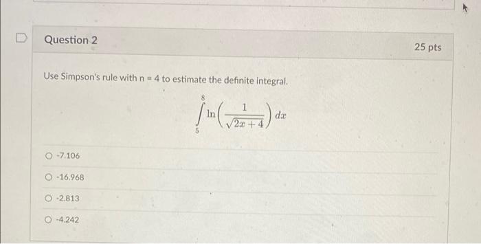 Solved Use Simpson's rule with n = 4 to estimate the | Chegg.com