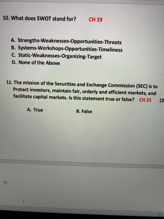 Solved 10 What Does Swot Stand For Ch 19 A Strengths W Chegg Com
