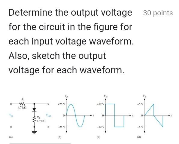 Solved Determine the output voltage 30 points for the | Chegg.com