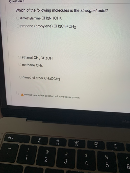 Solved Question 3 Which of the following molecules is the | Chegg.com