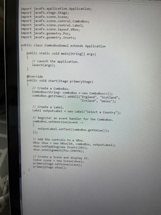 Solved a Use ComboBoxDemo2.java 1. Change the comboBox to | Chegg.com