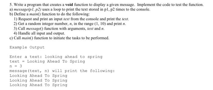 Solved Write a program that creates a void function to | Chegg.com