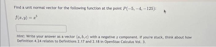Solved Find a unit normal vector for the following function | Chegg.com