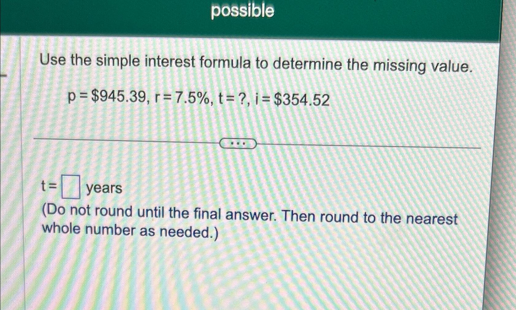 Solved Use the simple interest formula to determine the | Chegg.com