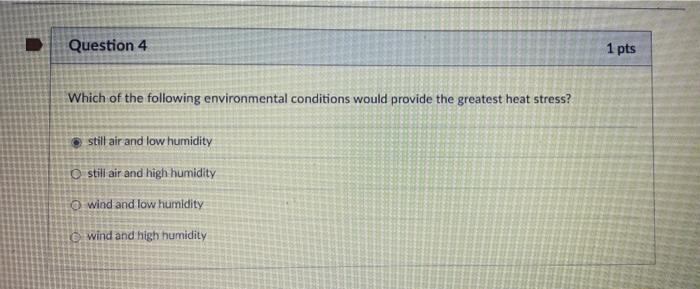 Solved Question 4 1 pts Which of the following environmental | Chegg.com