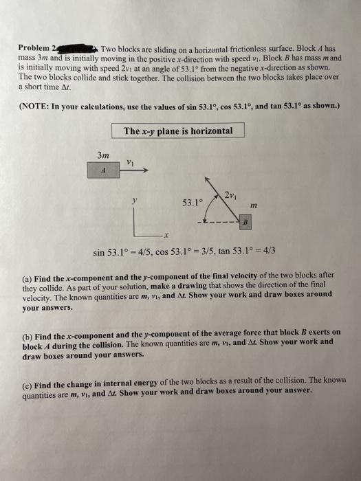 Solved Problem 2 Two Blocks Are Sliding On A Horizontal | Chegg.com