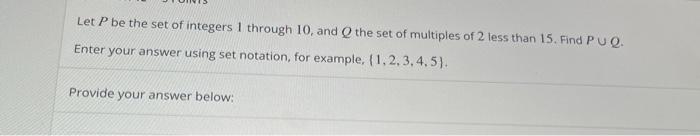 Solved Let P be the set of integers 1 through 10, and the | Chegg.com