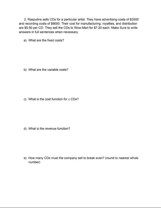 [Solved] 2. Rasputins sells CDs for a particular artist. T