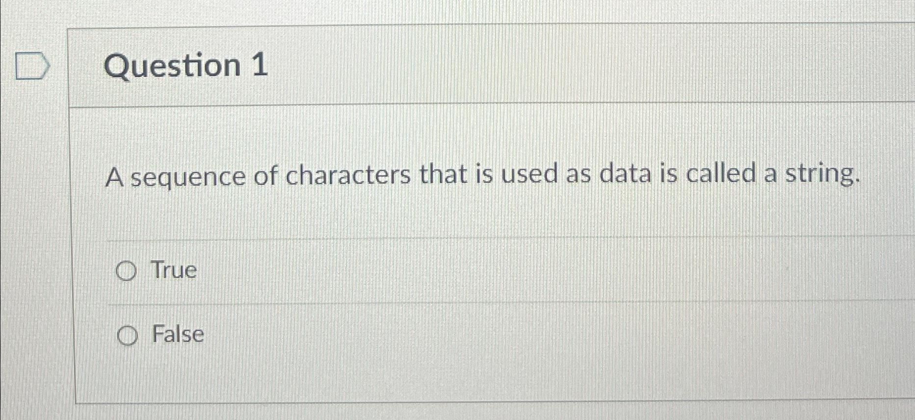 Solved Question 1A Sequence Of Characters That Is Used As | Chegg.com