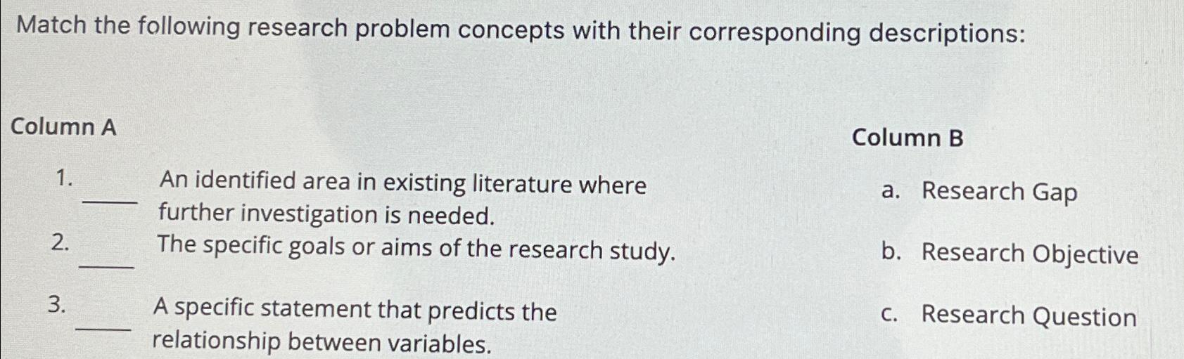 Solved Match The Following Research Problem Concepts With | Chegg.com