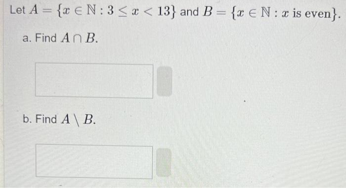 Solved Let A={x∈N:3≤x