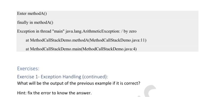 Solved Enter methodAO finally in methodAO) Exception in | Chegg.com