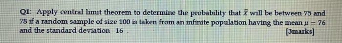 Solved Q1: Apply Central Limit Theorem To Determine The | Chegg.com