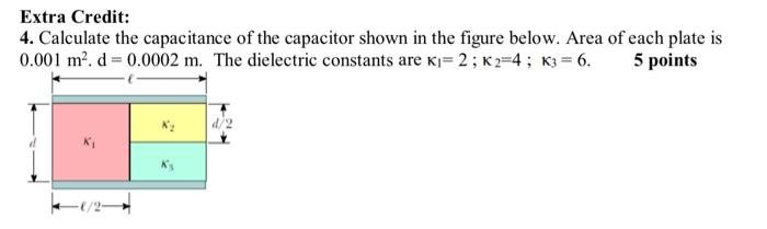 Solved Extra Credit: 4. Calculate the capacitance of the | Chegg.com