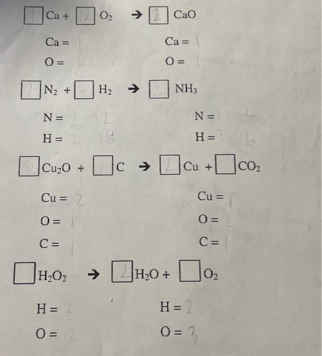 Solved Ca+O2→CaO Ca=Ca= O=O= N2+H2→NH3 N=N= H=H= | Chegg.com
