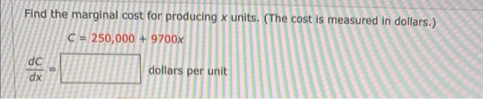 solved-find-the-marginal-cost-for-producing-x-units-the-chegg