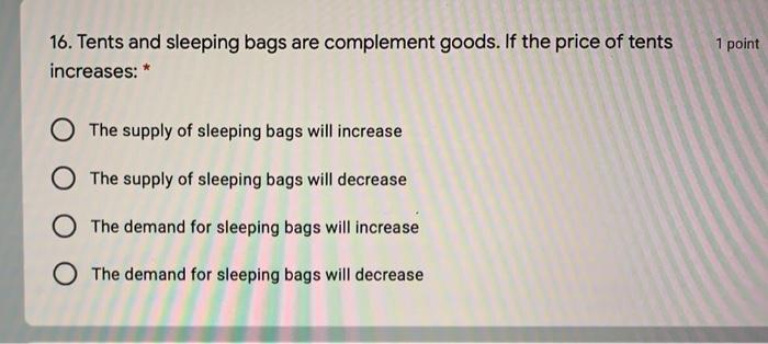 solved-1-point-16-tents-and-sleeping-bags-are-complement-chegg