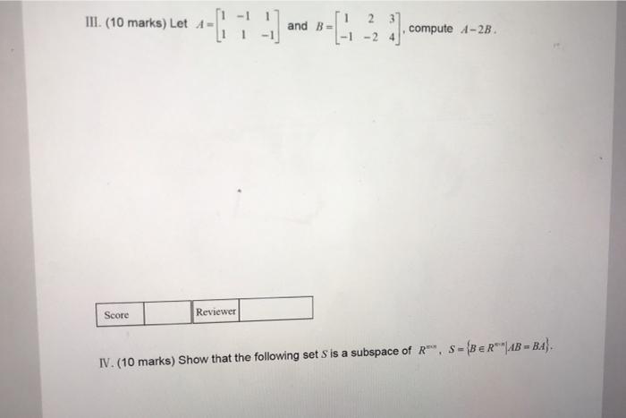 Solved III. (10 marks) Let A - and B- -C 2 3 -1-2 22 compute | Chegg.com