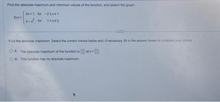 Solved Find the absolute maximum and minimum values of the | Chegg.com