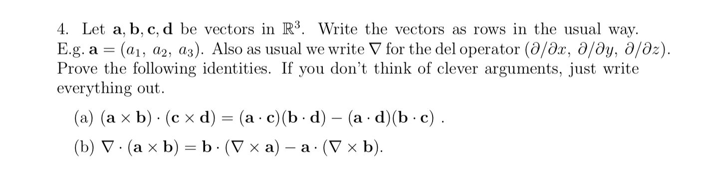 Solved Let a,b,c,d ﻿be vectors in R3. ﻿Write the vectors as | Chegg.com