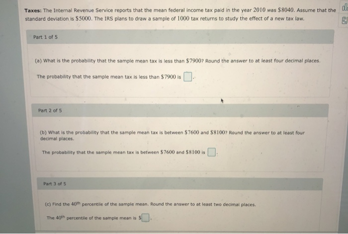S Irs Math Problems Solved Taxes: The Internal Revenue Service reports that the | Chegg.com