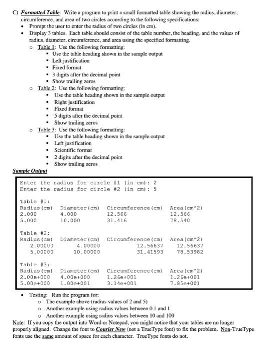 Solved C) Formatted Table: Write a program to print a small | Chegg.com