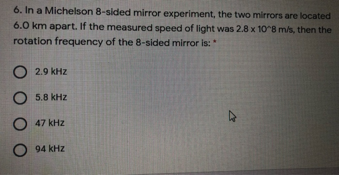 Solved 6. In a Michelson 8-sided mirror experiment, the two | Chegg.com