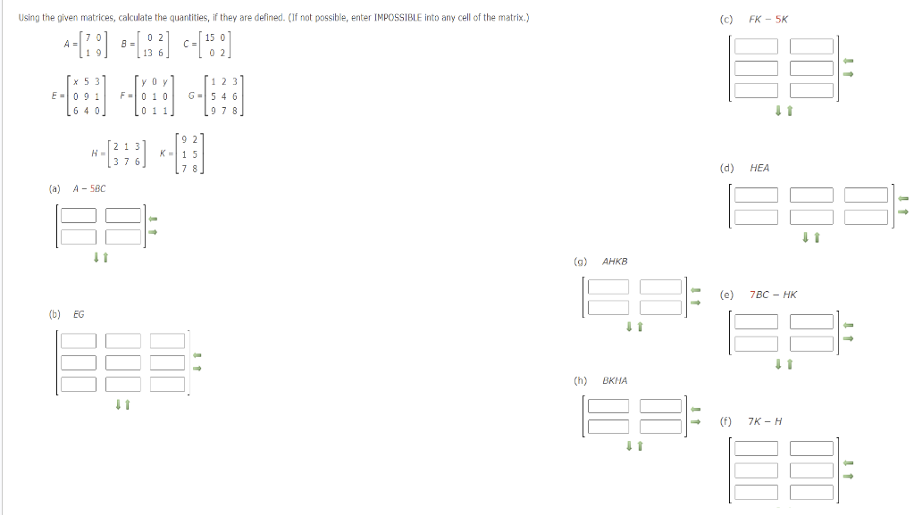 Solved Using the given matrices, calculate the quantities, | Chegg.com