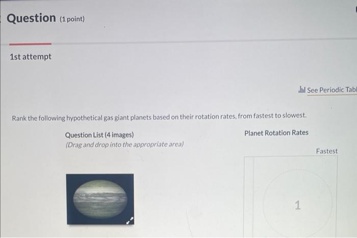 Solved Question (1 point) 1st attempt 㽞 See Periodic Tabl | Chegg.com