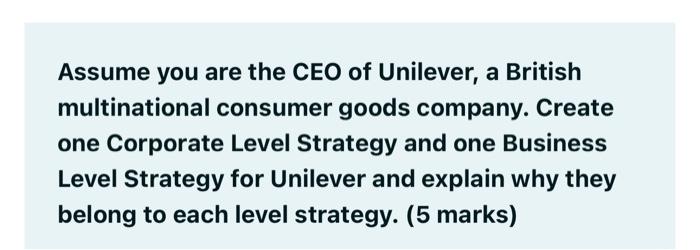 Solved Assume You Are The CEO Of Unilever, A British | Chegg.com