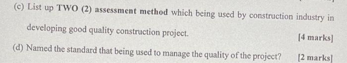 Solved (c) List Up TWO (2) Assessment Method Which Being | Chegg.com