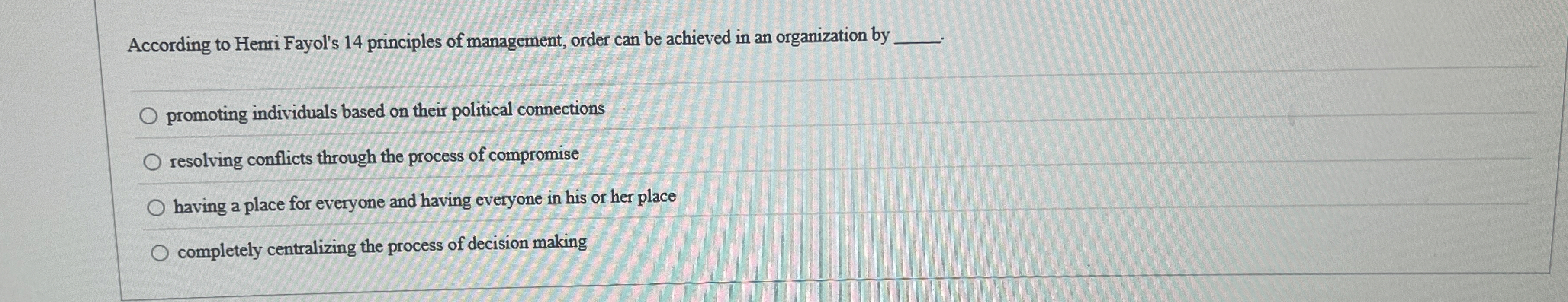 Solved According to Henri Fayol's 14 ﻿principles of