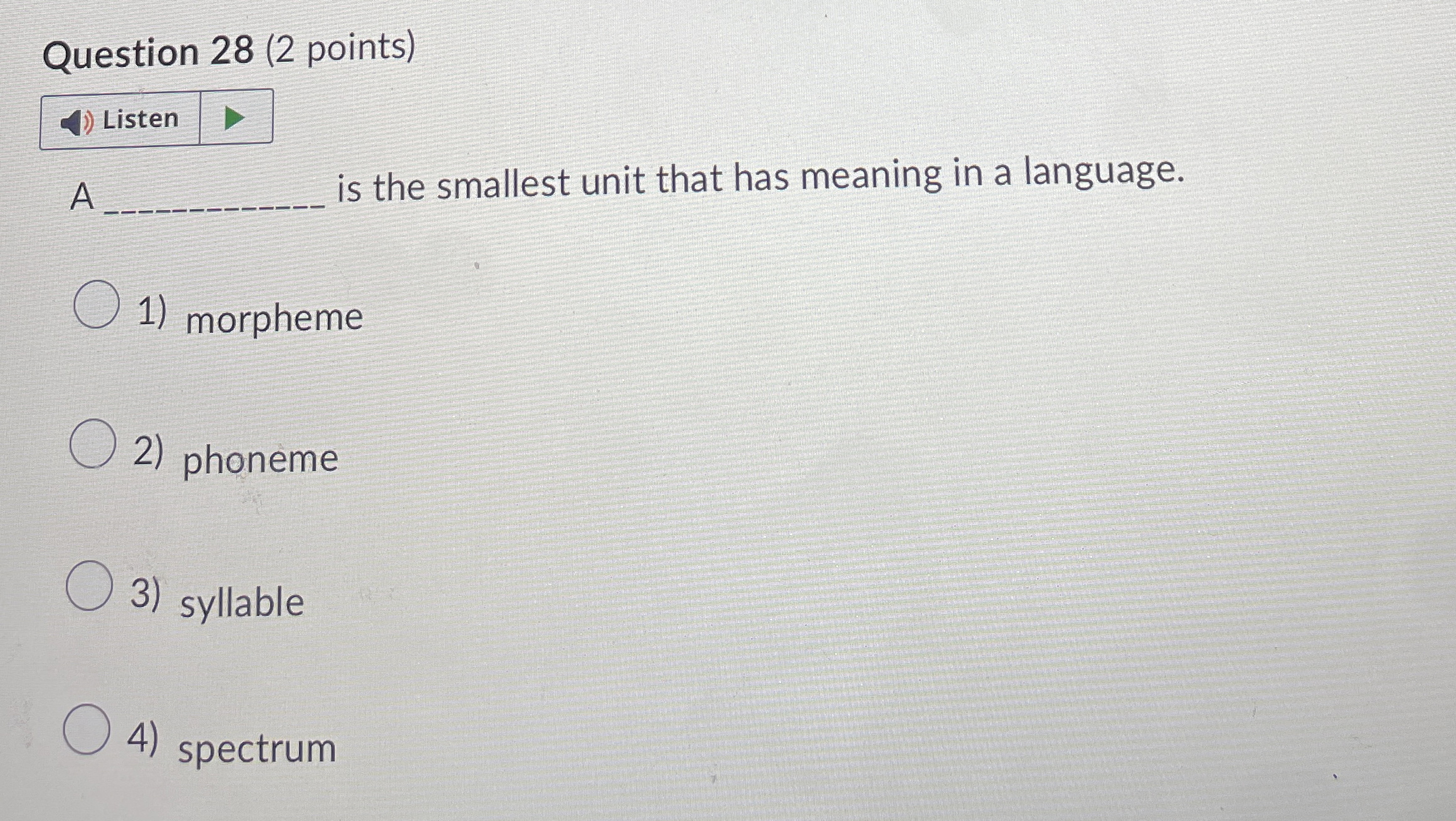 Solved Question 28 (2 ﻿points)ListenA. ﻿is the smallest